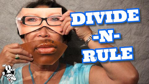 DIVIDE AND RULE - the Whole Tip Daily