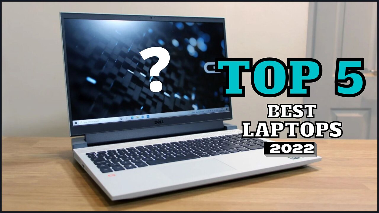 Top 5 BEST Laptops For Students of [2022]