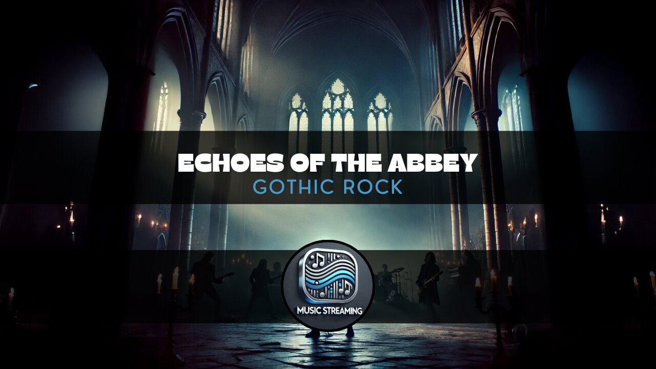 Echoes of the Abbey - Gothic Rock music