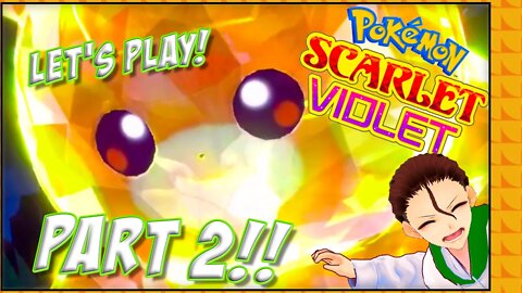 Pokemon Scarrlet Let's Play Part 2