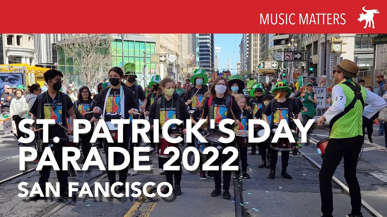 SF St. Patricks Day Parade 2022 Music Matters