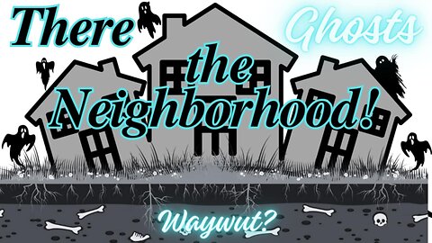 There Ghosts the Neighborhood! - The Black Hope Cemetery Curse - Episode 53