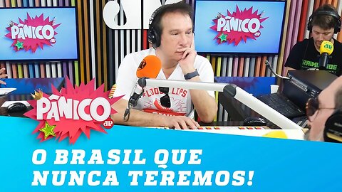 O Brasil que nunca teremos! #3