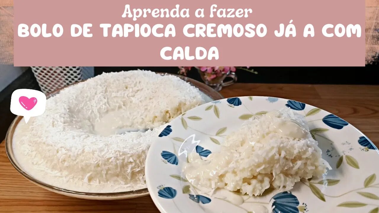 Bolo cremoso de tapioca granulada. Não vai ao forno.#fabymiguelrumo4k #sobremesagelada#tapioca