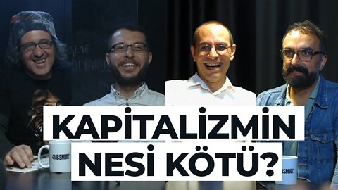 Kapitalizmin Nesi Kötü?