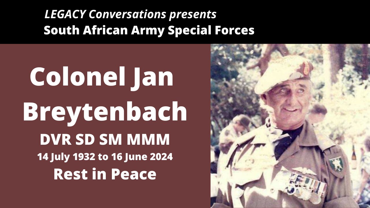 Jan Breytenbach - Rest in Peace - A Tribute by Lt Col Steph Naude