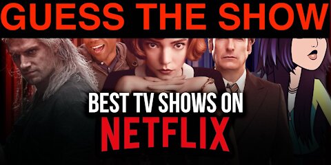 Guess the Netflix show