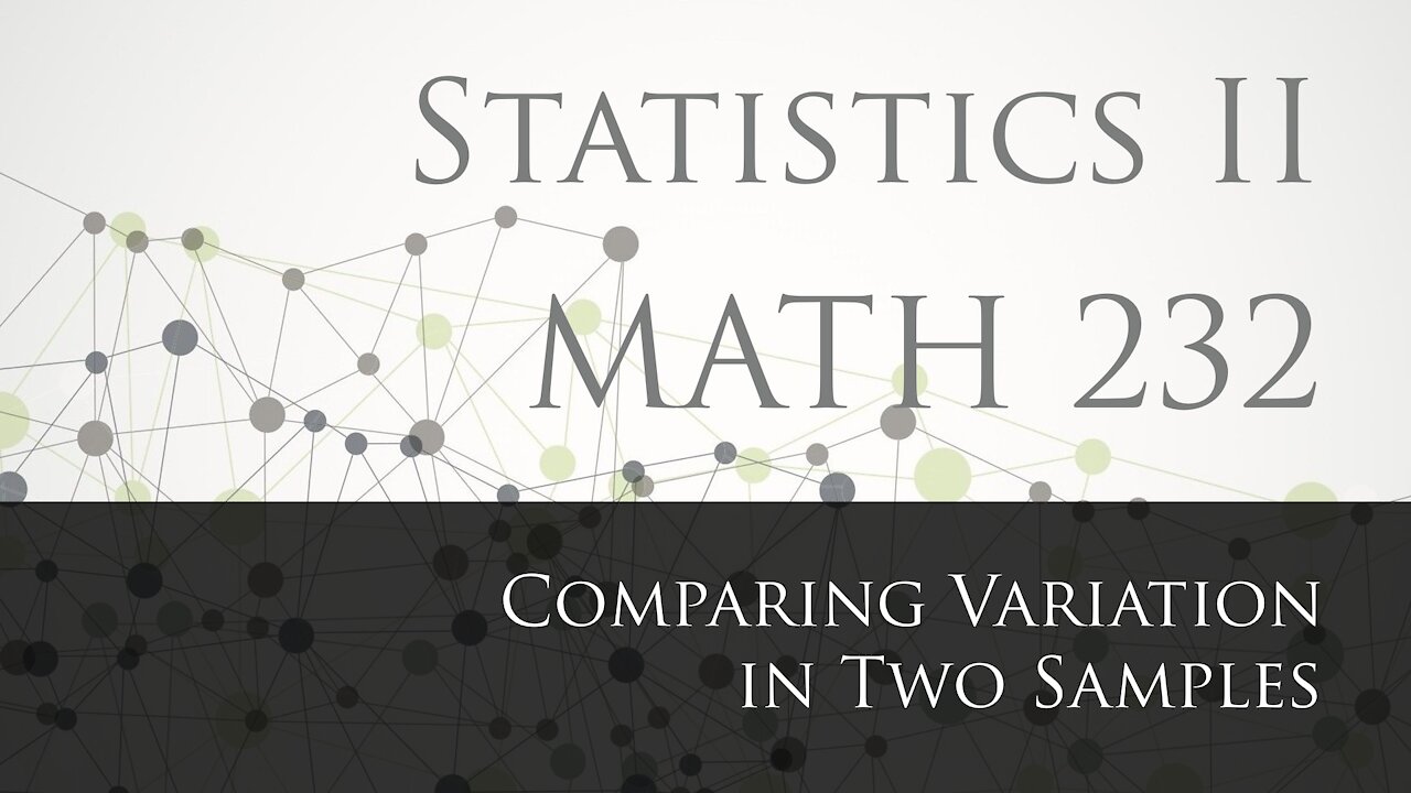 9-5 Comparing Variation in Two Samples (Explained in spanish)