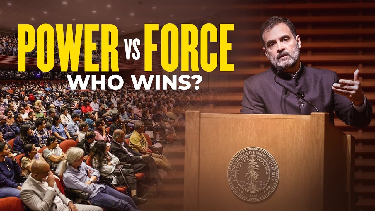 Can 'Force' suppress the 'Power' of Truth? | Rahul Gandhi | Stanford University, USA