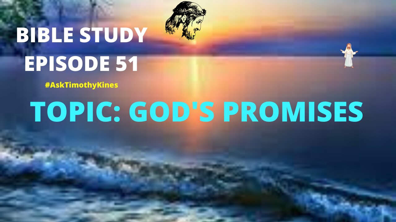 #ATK BIBLE STUDY EPISODE 51, TOPIC PROMISES.