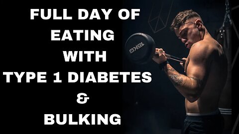 FULL DAY OF EATING WITH TYPE 1 DIABETES AND BULKING | *3000* CALORIES #vlog