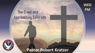 (07/07/21) The Cross and Approaching Daily Life #1