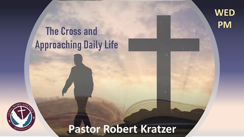 (07/07/21) The Cross and Approaching Daily Life #1