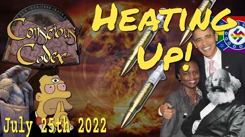 Conscious Codex 95: Heating Up!