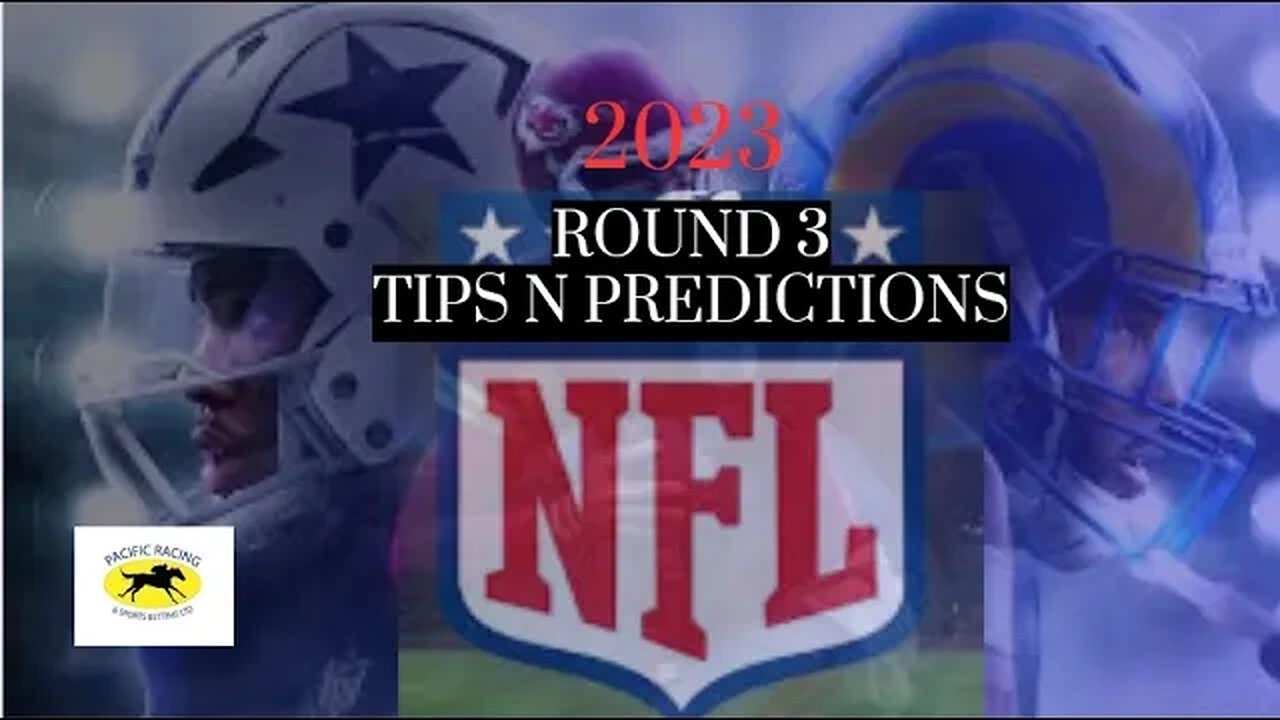 NFL Round 3 Tips and Predictions 2023