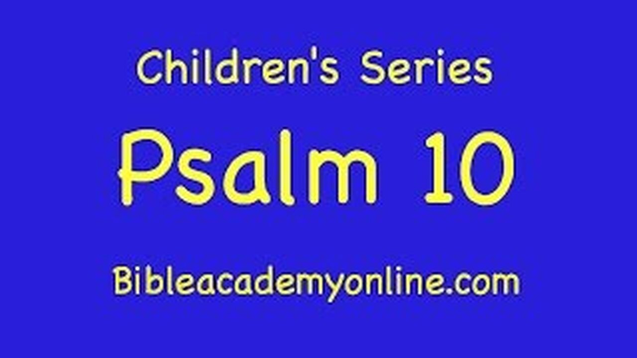 CS Psalm 10 An Individual Lament Psalm