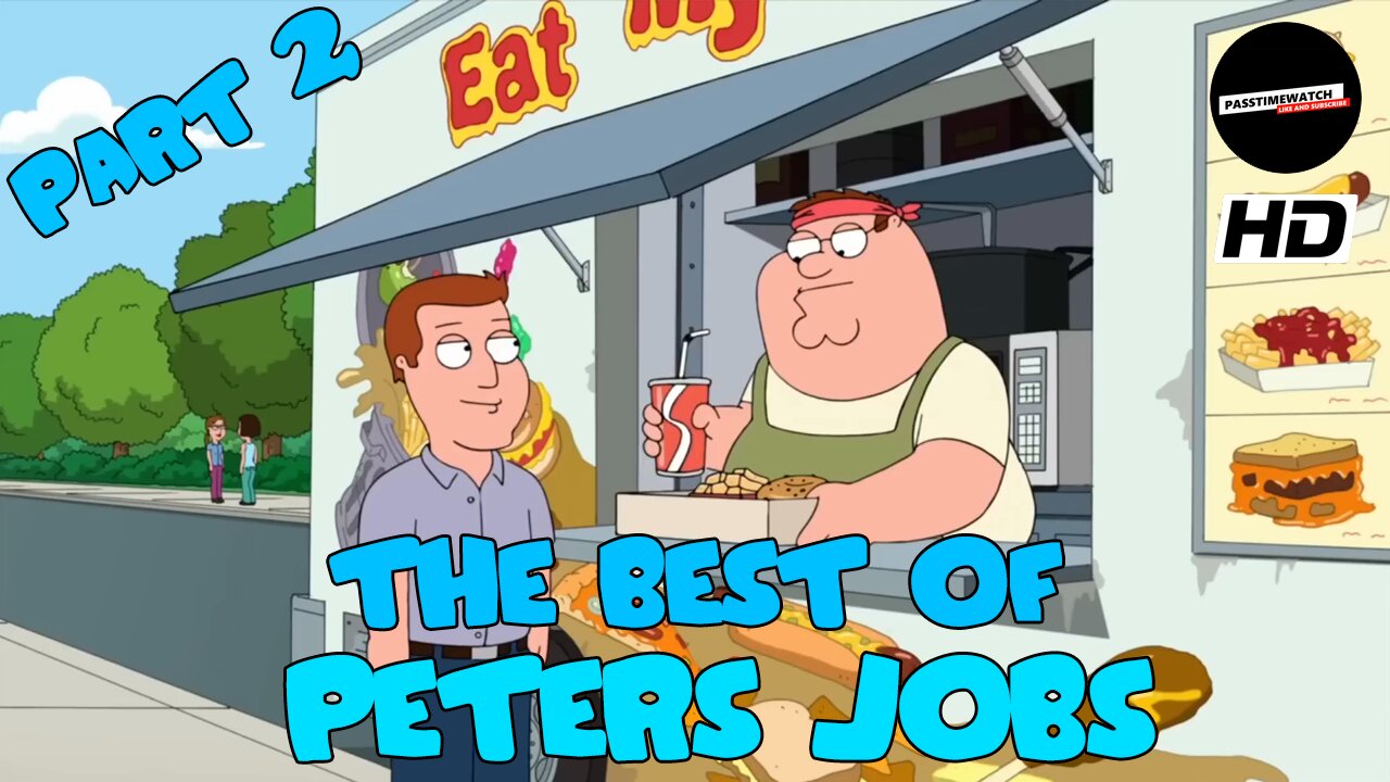 THE BEST OF PETERS JOBS | PART 2 | FAMILY GUY COMPILATION (HD)