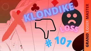 Microsoft Solitaire Collection - Klondike - GRANDMASTER Level - # 101 first try, first loss !!!!