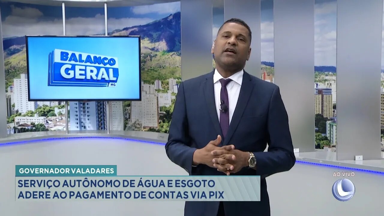 Gov. Valadares: Serviço Autônomo de Água e Esgoto adere ao Pagamento de Contas Via PIX.