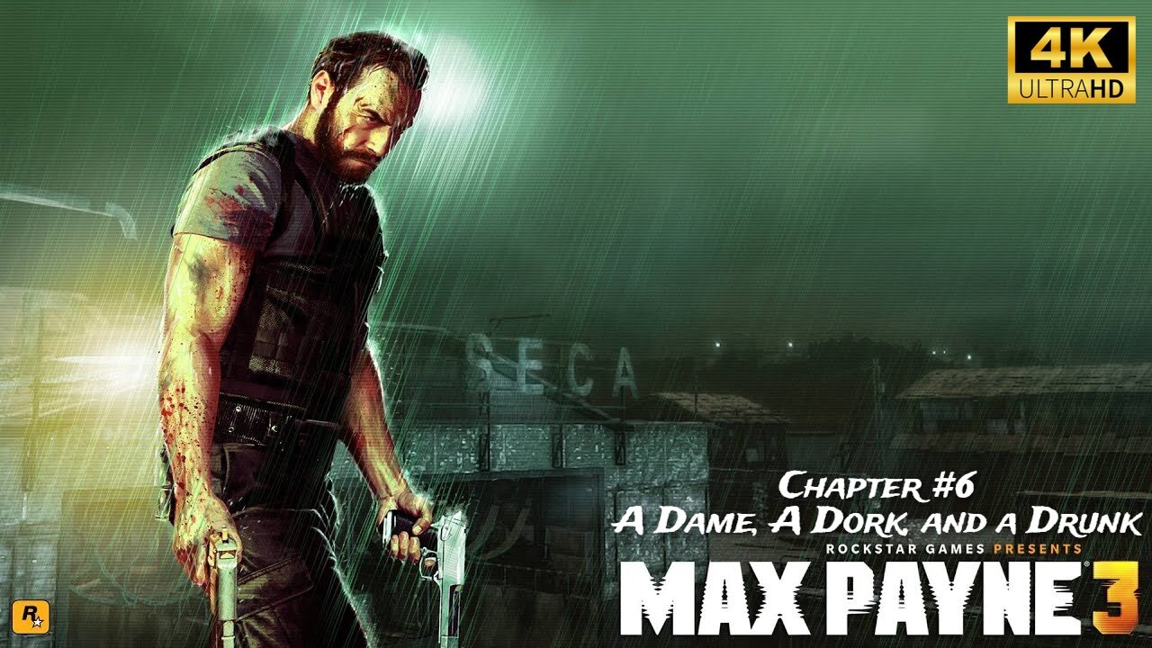 Max Payne 3 - Gameplay Walkthrough Chapter #6 - A Dame, A Dork, and a Drunk [HD]