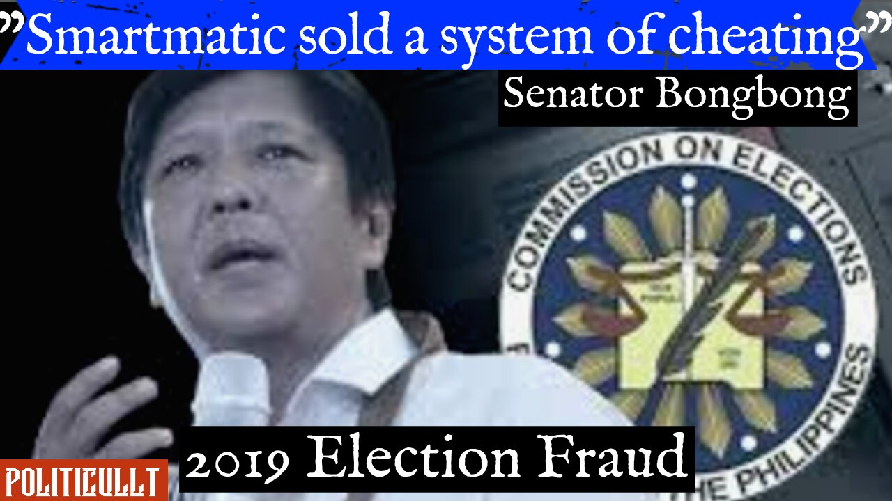 "Smartmatic sold a system of cheating" - Senator Bongbong - Philippine 2019 Election Fraud