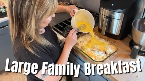 LARGE FAMILY BREAKFAST For My Family of 10 || Two Recipes || All the RAGE Kitchen Cleaner