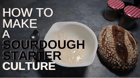 HOW TO MAKE A SOURDOUGH CULTURE IN 3 Days