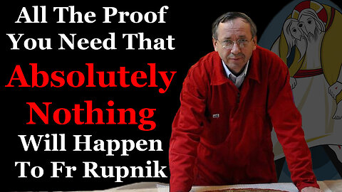 All The Proof You Need That Absolutely Nothing Will Happen To Fr Rupnik