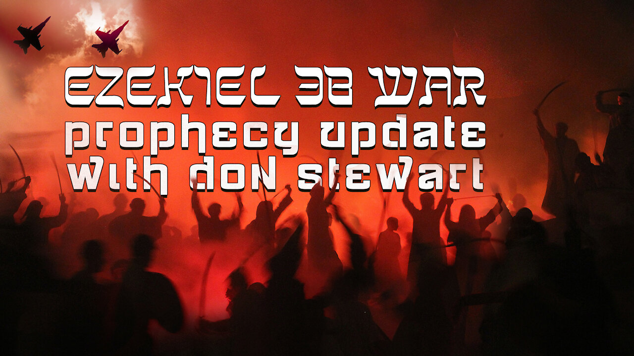 Prophecy Update with Don Stewart