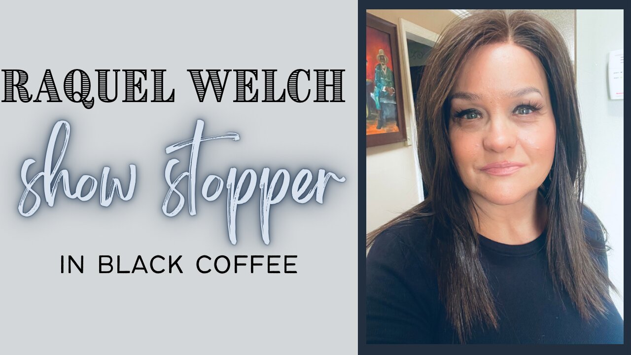 Raquel Welch Show Stopper Wig Review