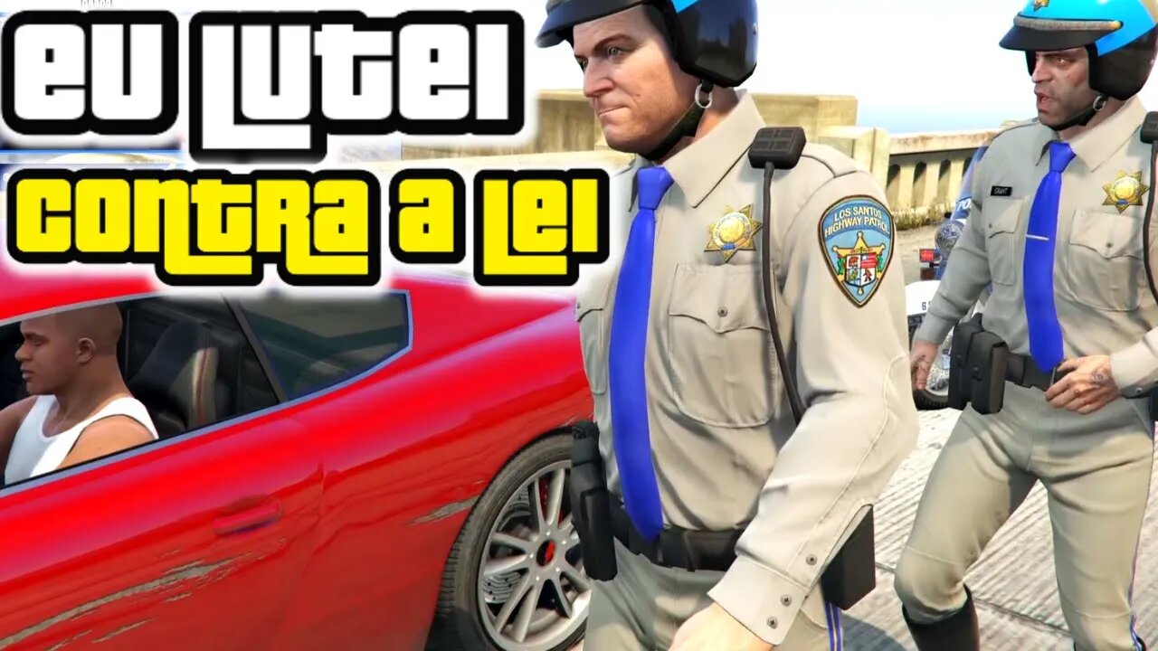 GTA V HISTÓRIA PARTE 33 - EU LUTEI CONTRA A LEI