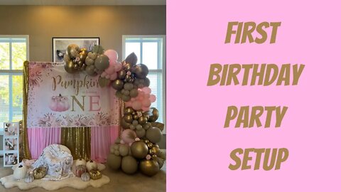 Let's Decorate: First Birthday Party Setup