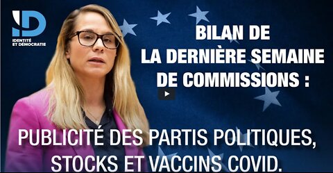 Bilan de la dernière semaine de commissions publicité des partis politiques, stocks et vaccins !