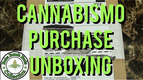 Cannabismo Purchase Unboxing, Canadian Online Dispensary