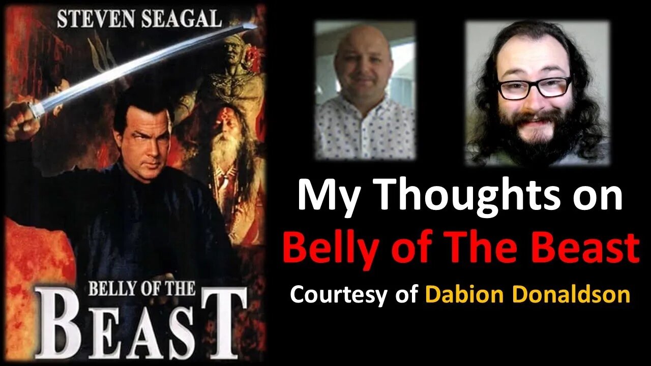My Thoughts on The Belly Of The Beast (Courtesy of Dabion Donaldson)