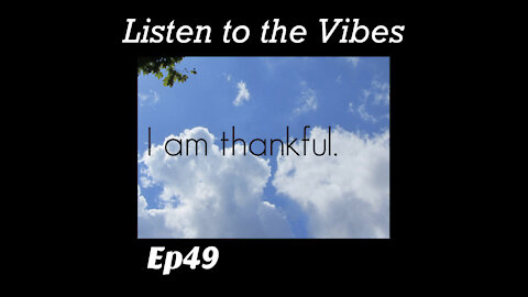 Listen to the Vibes-Daily Devotion ep49 Being Thankful