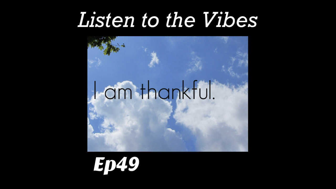 Listen to the Vibes-Daily Devotion ep49 Being Thankful