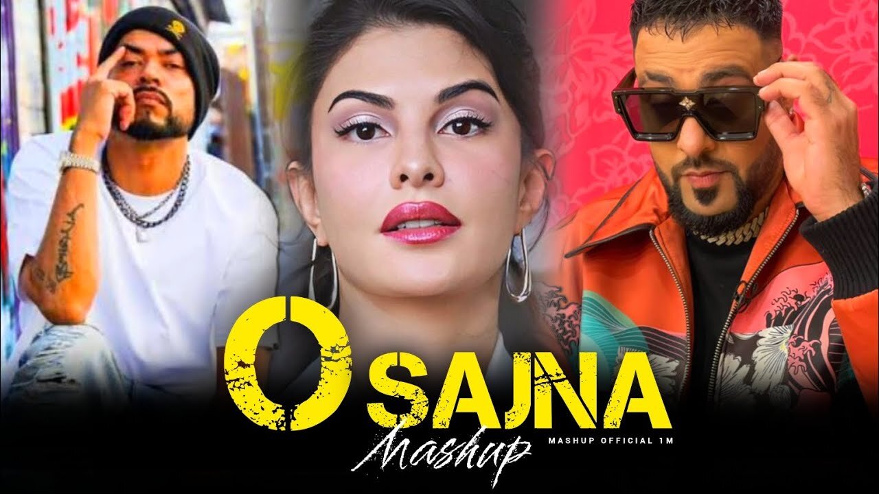 O Sajna Mashup | Badshah ft. Divine | O Sajna Mashup 2024 | Shubh × Bohemia | Mashup Official 1M