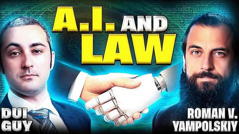 Lawyers are Going out of Business with Guest: AI Expert Roman V. Yampolskiy