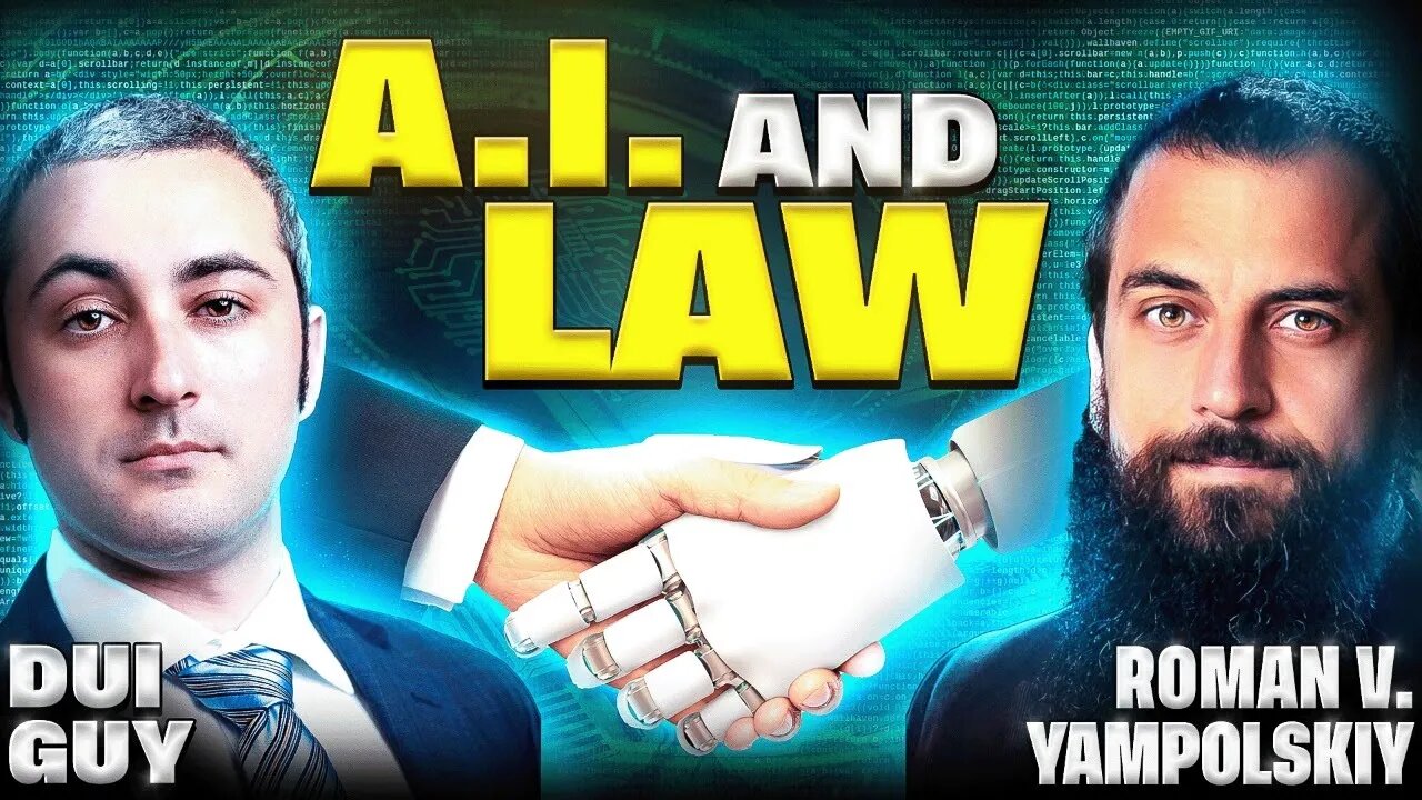 Lawyers are Going out of Business with Guest: AI Expert Roman V. Yampolskiy