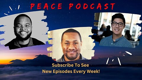 WELCOME TO THE PEACE PODCAST