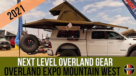 NEXT LEVEL OVERLAND GEAR 2021- OVERLAND EXPO MOUNTAIN WEST | 23ZERO, CARGO KITS, LEITNER DESIGNS
