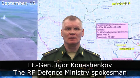 (9/15/2022) RUSSIAN DEFENCE MINISTRY REPORT ON THE SPECIAL MILITARY OPERATION IN UKRAINE