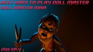 Doll Master Adept - Video Horror Society - Episode 4 - #GamerMoments