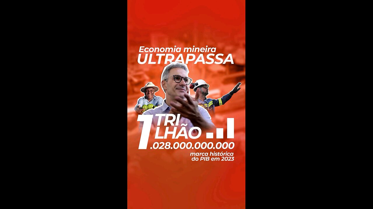 Na Administração de Romeu Zema, PIB de Minas Gerais alcançou R$ 1 trilhão