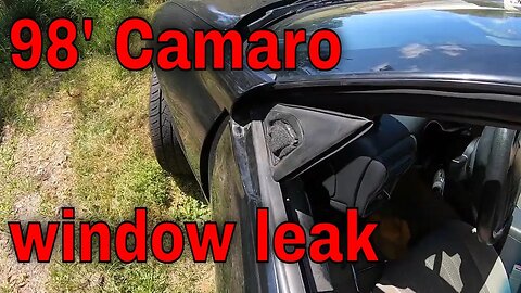 98 Camaro air leak around window.