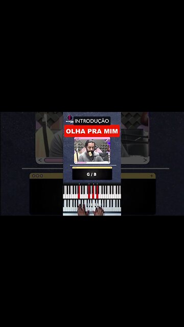 Olha pra mim - Introdução no Teclado
