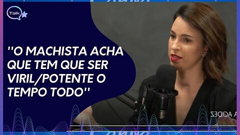 SOBRE O MACHISMO.. TATY FERREIRA (ACIDEZ FEMININA) - | Cortes do Talk
