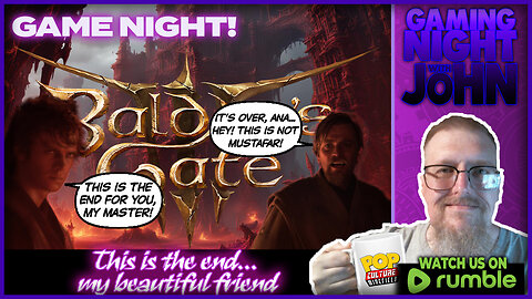 🎮GAME NIGHT!🎮 | Baldur's Gate 3: This is the end... my beautiful friend.