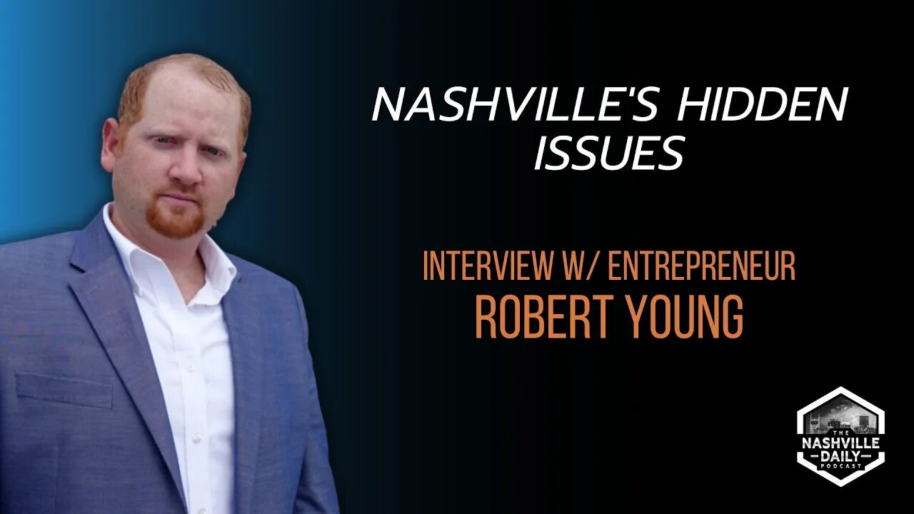 Nashville’s Hidden Issues | Interview with Bobby Young of Covert Results | Podcast Episode 1127